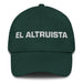 El Altruista The Altruist Mexican Spanish Pride Gift Regalo Dad Hat - Mexicada