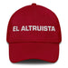 El Altruista The Altruist Mexican Spanish Pride Gift Regalo Dad Hat Mexicada Cranberry