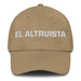 El Altruista The Altruist Mexican Spanish Pride Gift Regalo Dad Hat Mexicada Khaki