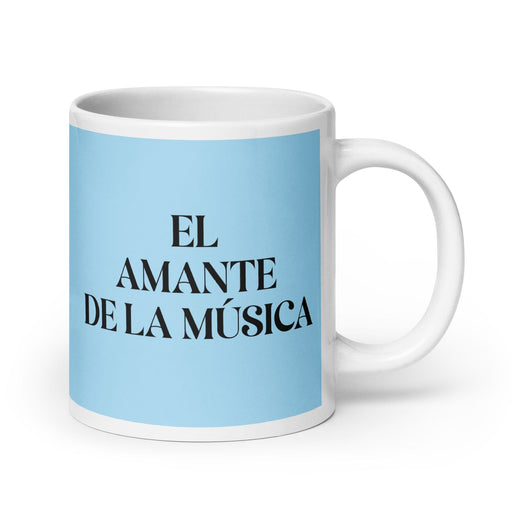 El Amante De La Música The Music Lover Funny Home Office Work Coffee Mug Mexican Spanish Pride Gift White Glossy Cup Sky Blue Card Mug Mexicada 20 oz