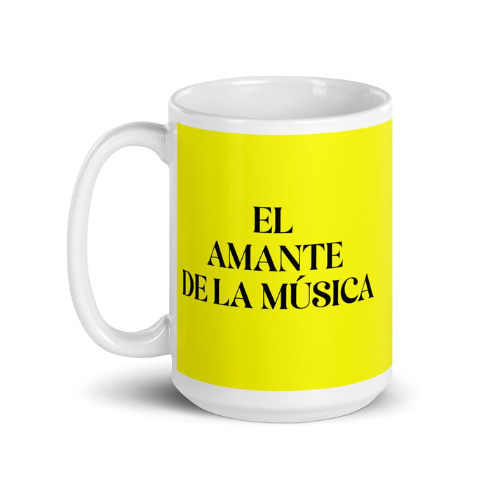 El Amante De La Música The Music Lover Funny Home Office Work Coffee Mug Mexican Spanish Pride Gift White Glossy Cup Yellow Card Mug Mexicada