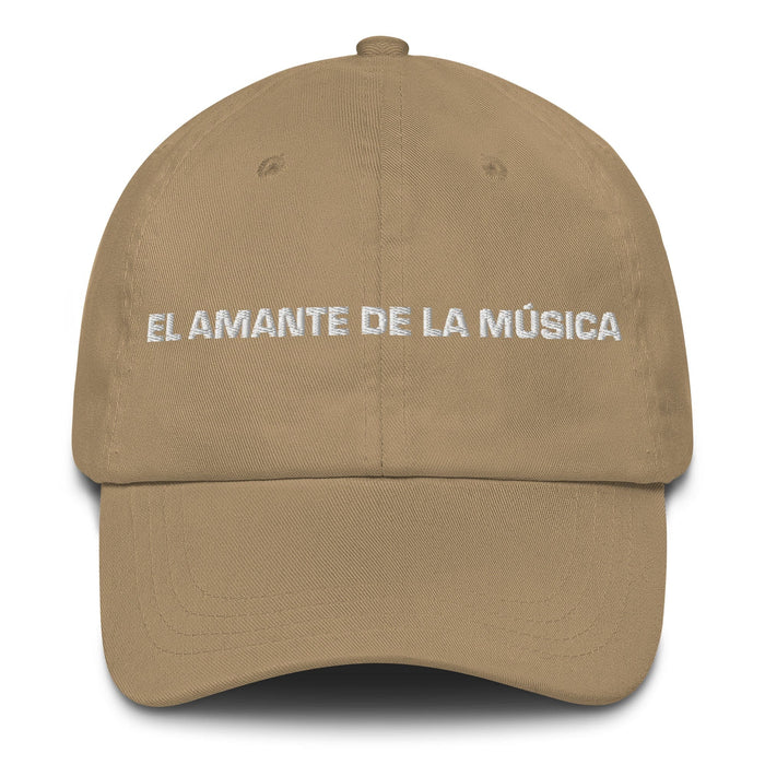 El Amante De La Música The Music Lover Mexican Spanish Pride Gift Regalo Dad Hat Mexicada Khaki