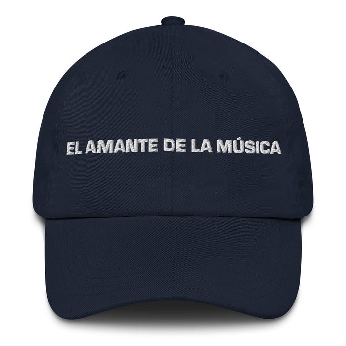 El Amante De La Música The Music Lover Mexican Spanish Pride Gift Regalo Dad Hat Mexicada Navy