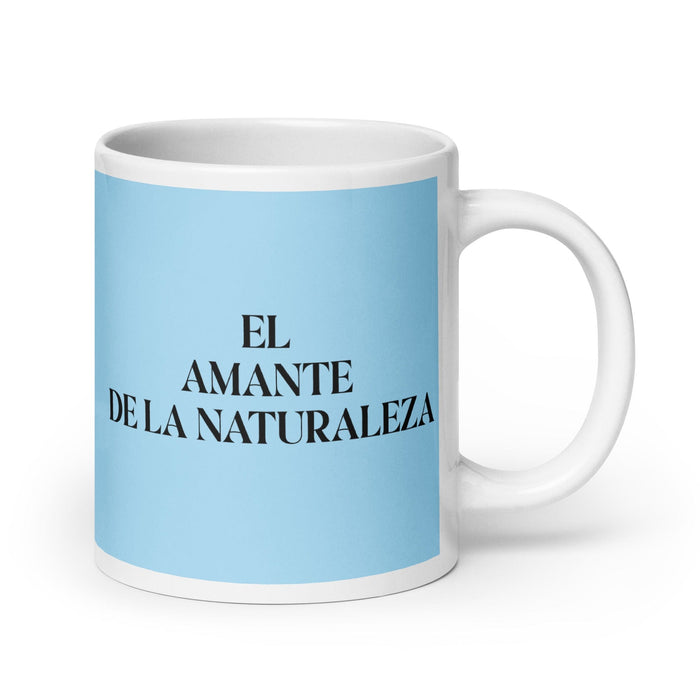 El Amante De La Naturaleza The Nature Lover Funny Home Office Work Coffee Mug Mexican Spanish Pride Gift White Glossy Cup Sky Blue Card Mug Mexicada 20 oz