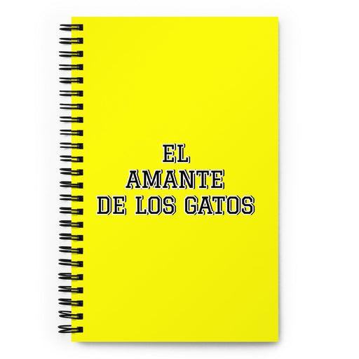 El Amante De Los Gatos The Cat Lover | Yellow Spiral Notebook, 140 Dotted Sheets | Funny Gift Idea Home Office Work | Mexican Spanish Pride Gift Mexicada