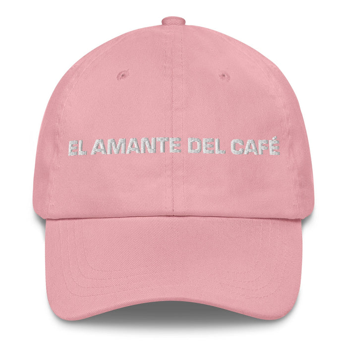 El Amante Del Café The Coffee Lover Mexican Spanish Pride Gift Regalo Dad Hat Mexicada Pink