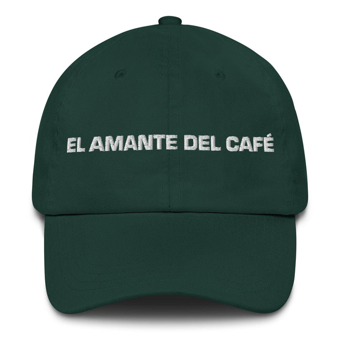 El Amante Del Café The Coffee Lover Mexican Spanish Pride Gift Regalo Dad Hat Mexicada Spruce