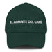 El Amante Del Café The Coffee Lover Mexican Spanish Pride Gift Regalo Dad Hat Mexicada Spruce