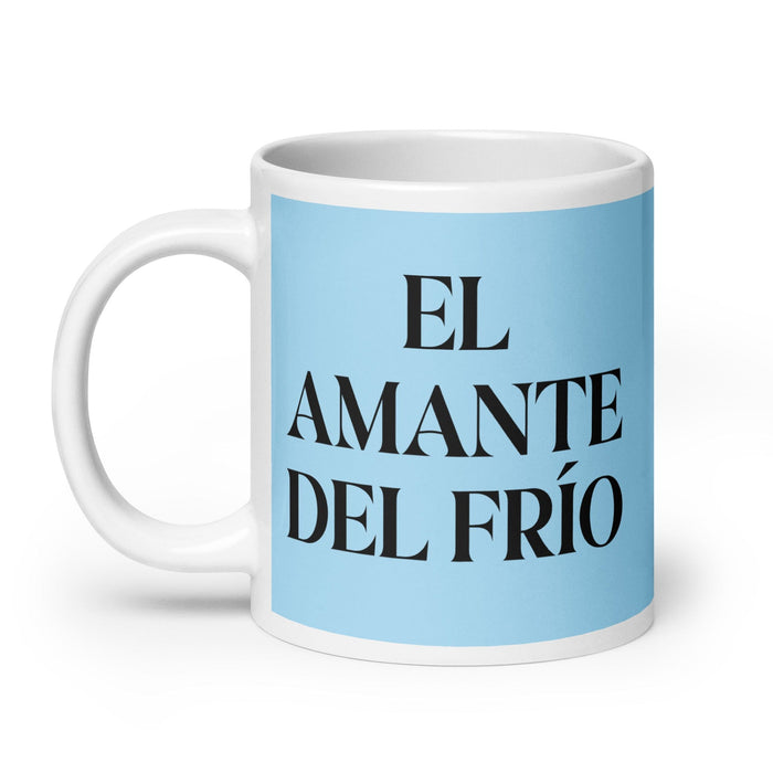 El Amante Del Frío The Cold Lover Funny Home Office Work Coffee Mug Mexican Spanish Pride Gift White Glossy Cup Sky Blue Card Mug Mexicada