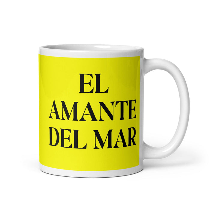 El Amante Del Mar The Sea Lover Funny Home Office Work Coffee Mug Mexican Spanish Pride Gift White Glossy Cup Yellow Card Mug Mexicada 11 oz