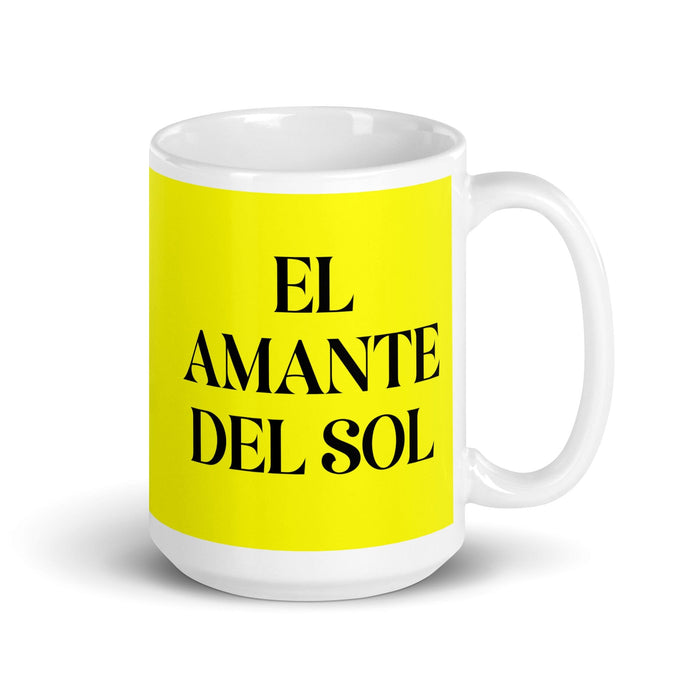 El Amante Del Sol The Sun Lover Funny Home Office Work Coffee Mug Mexican Spanish Pride Gift White Glossy Cup Yellow Card Mug Mexicada 15 oz