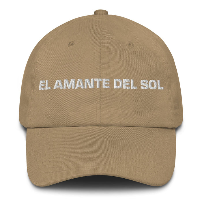 El Amante Del Sol The Sun Lover Mexican Spanish Pride Gift Regalo Dad Hat Mexicada Khaki