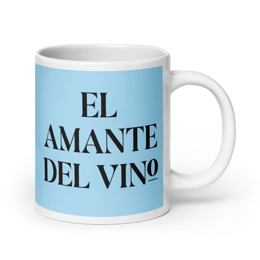 El Amante Del Vino The Wine Lover Funny Home Office Work Coffee Mug Mexican Spanish Pride Gift White Glossy Cup Sky Blue Card Mug Mexicada 20 oz