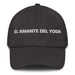 El Amante Del Yoga The Yoga Lover Mexican Spanish Pride Gift Regalo Dad Hat Mexicada Dark Grey