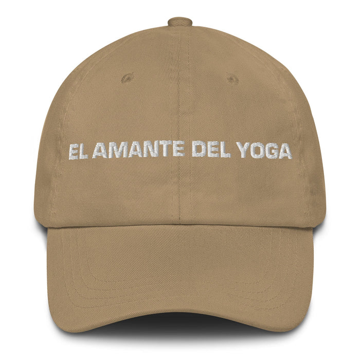 El Amante Del Yoga The Yoga Lover Mexican Spanish Pride Gift Regalo Dad Hat Mexicada Khaki