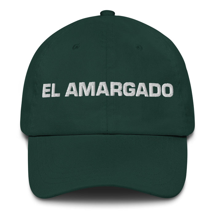 El Amargado The Bitter One Mexican Spanish Pride Gift Regalo Dad Hat Mexicada Spruce