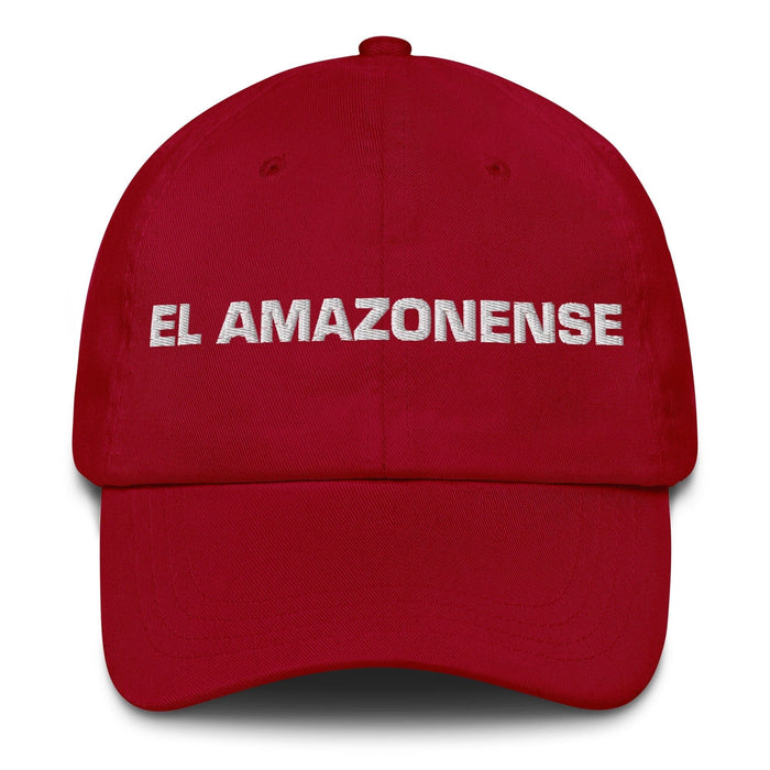 El Amazonense The Amazonas Resident Mexican Spanish Pride Gift Regalo Dad Hat Mexicada Cranberry