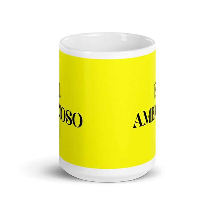 El Ambicioso The Ambitious One Funny Home Office Work Coffee Mug Mexican Spanish Pride Gift White Glossy Cup Yellow Card Mug Mexicada