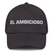 El Ambicioso The Ambitious One Mexican Spanish Pride Gift Regalo Dad Hat Mexicada Dark Grey