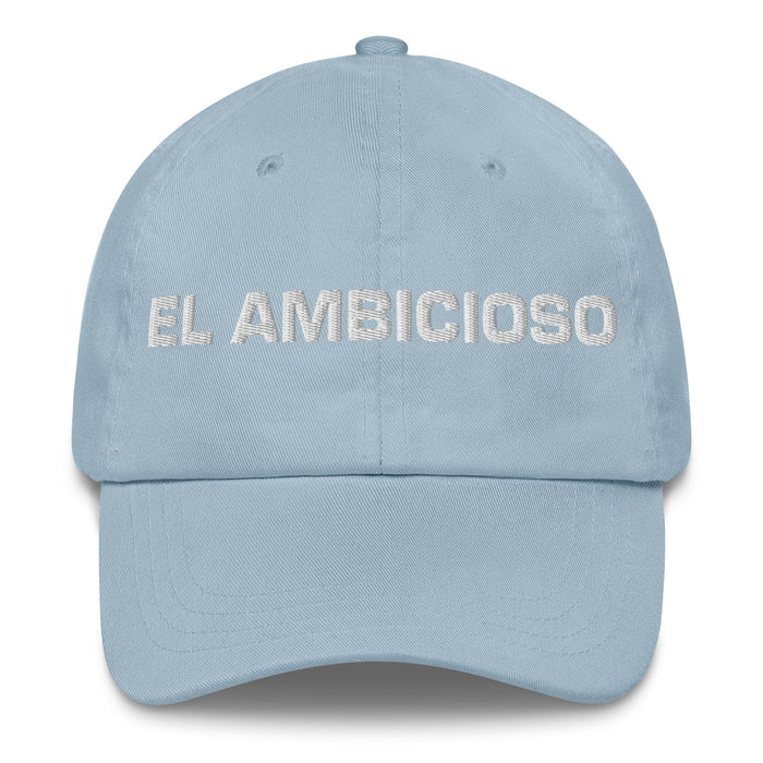 El Ambicioso The Ambitious One Mexican Spanish Pride Gift Regalo Dad Hat Mexicada Light Blue