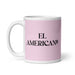 El Americano The American Funny Home Office Work Coffee Mug Mexican Spanish Pride Gift White Glossy Cup Light Pink Card Mug Mexicada