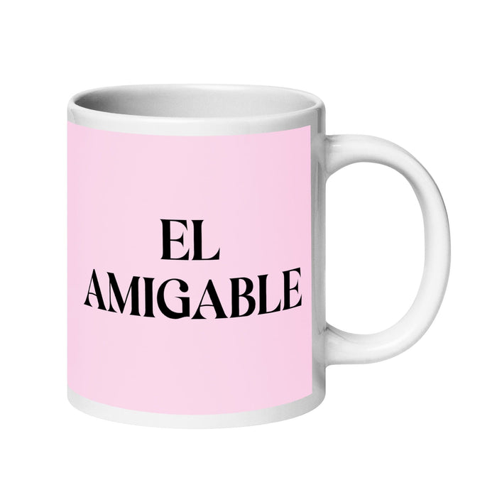 El Amigable The Friendly One Funny Home Office Work Coffee Mug Mexican Spanish Pride Gift White Glossy Cup Light Pink Card Mug Mexicada 20 oz