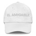 El Amigable The Friendly One Mexican Spanish Pride Gift Regalo Dad Hat Mexicada White