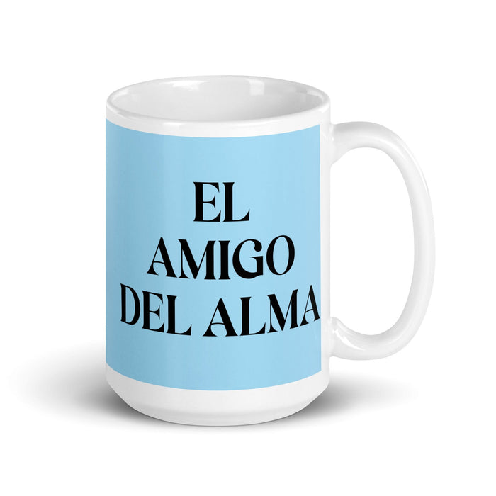 El Amigo Del Alma The Soulmate Friend Funny Home Office Work Coffee Mug Mexican Spanish Pride Gift White Glossy Cup Sky Blue Card Mug Mexicada 15 oz