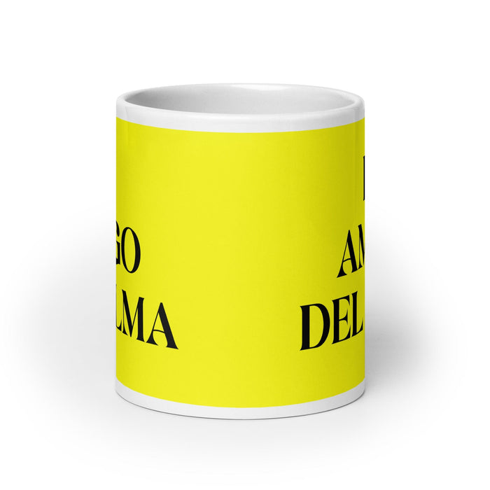 El Amigo Del Alma The Soulmate Friend Funny Home Office Work Coffee Mug Mexican Spanish Pride Gift White Glossy Cup Yellow Card Mug Mexicada