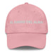 El Amigo Del Alma The Soulmate Friend Mexican Spanish Pride Gift Regalo Dad Hat Mexicada Pink