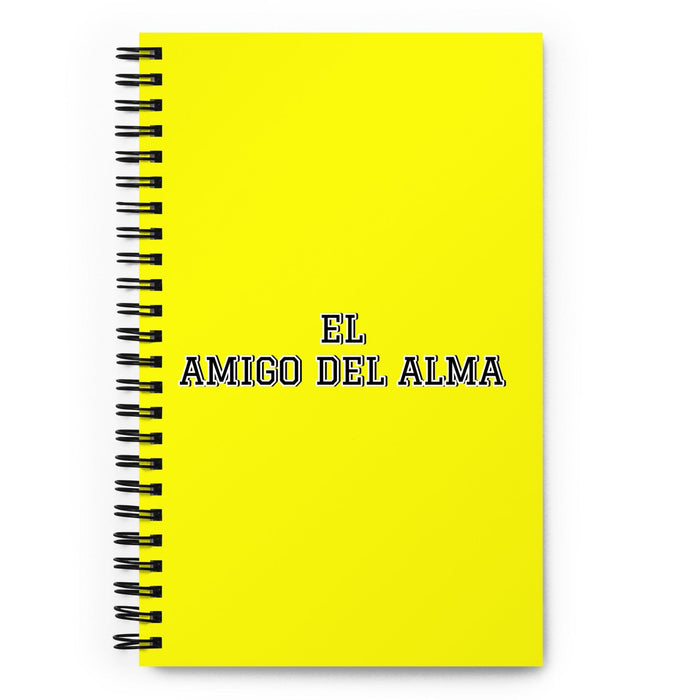 El Amigo Del Alma The Soulmate Friend | Yellow Spiral Notebook, 140 Dotted Sheets | Funny Gift Idea Home Office Work | Mexican Spanish Pride Gift Mexicada