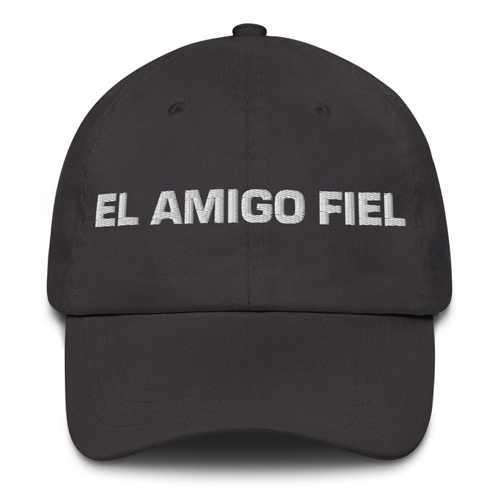 El Amigo Fiel The Loyal Friend Mexican Spanish Pride Gift Regalo Dad Hat Mexicada Dark Grey