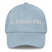 El Amigo Fiel The Loyal Friend Mexican Spanish Pride Gift Regalo Dad Hat Mexicada Light Blue