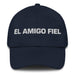 El Amigo Fiel The Loyal Friend Mexican Spanish Pride Gift Regalo Dad Hat Mexicada Navy