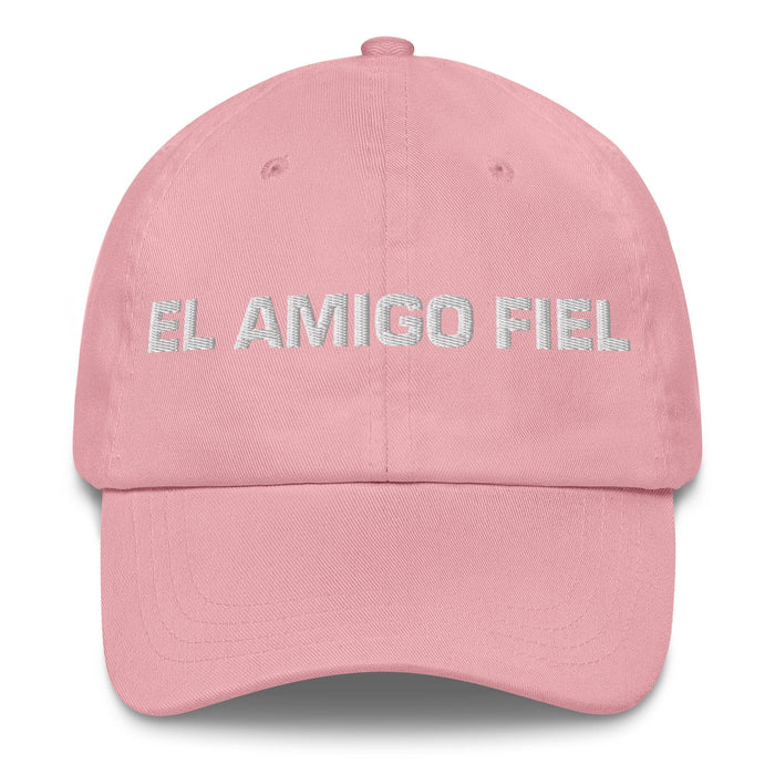 El Amigo Fiel The Loyal Friend Mexican Spanish Pride Gift Regalo Dad Hat Mexicada Pink