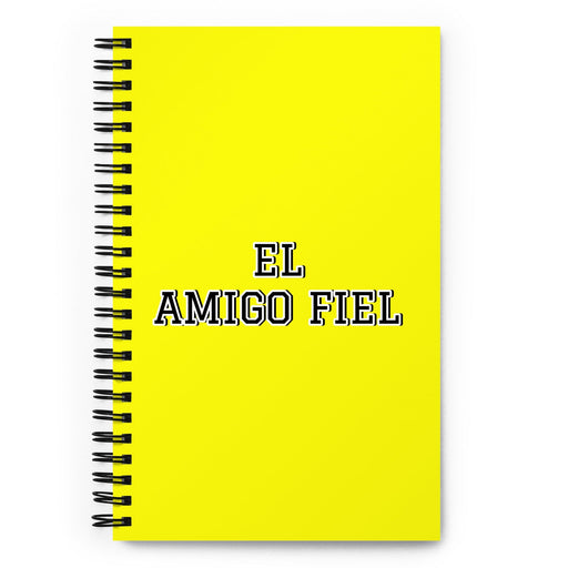 El Amigo Fiel The Loyal Friend | Yellow Spiral Notebook, 140 Dotted Sheets | Funny Gift Idea Home Office Work | Mexican Spanish Pride Gift Mexicada