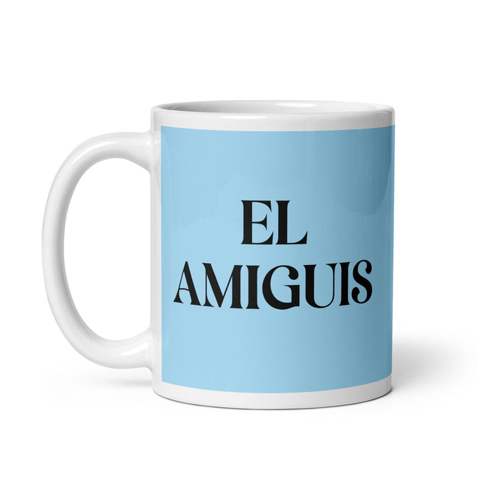 El Amiguis The Bestie Funny Home Office Work Coffee Mug Mexican Spanish Pride Gift White Glossy Cup Sky Blue Card Mug Mexicada