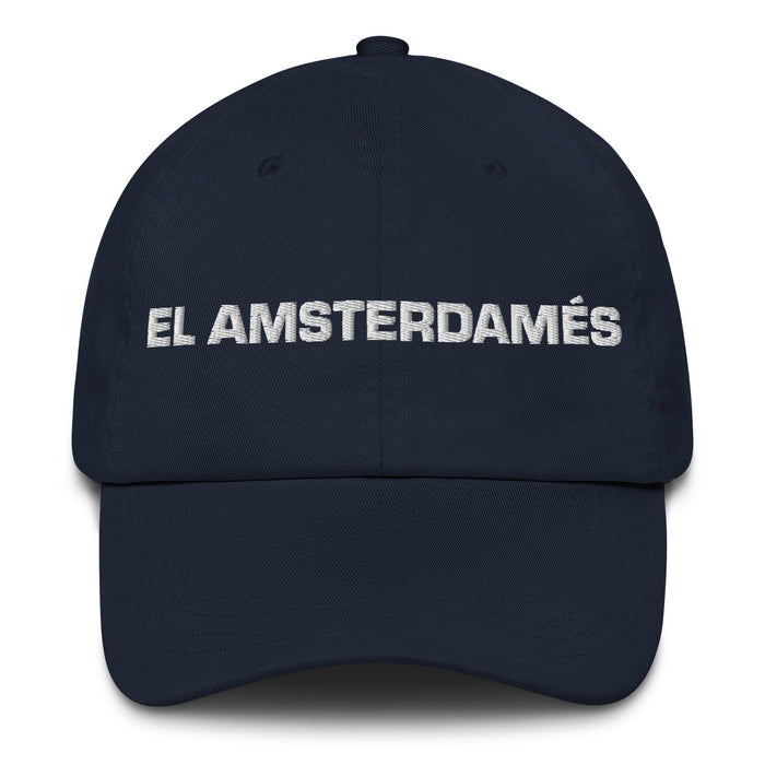 El Amsterdamés The Amsterdam Resident Mexican Spanish Pride Gift Regalo Dad Hat - Mexicada