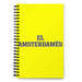 El Amsterdamés The Amsterdam Resident | Yellow Spiral Notebook, 140 Dotted Sheets | Funny Gift Idea Home Office Work | Mexican Spanish Pride Gift Mexicada