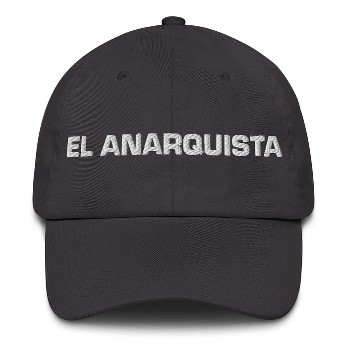 El Anarquista The Anarchist Mexican Spanish Pride Gift Regalo Dad Hat Mexicada Dark Grey