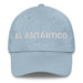 El Antártico The Antarctic Mexican Spanish Pride Gift Regalo Dad Hat - Mexicada