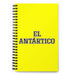 El Antártico The Antarctic | Yellow Spiral Notebook, 140 Dotted Sheets | Funny Gift Idea Home Office Work | Mexican Spanish Pride Gift Mexicada