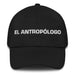 El Antropólogo The Anthropologist Mexican Spanish Pride Gift Regalo Dad Hat - Mexicada