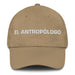 El Antropólogo The Anthropologist Mexican Spanish Pride Gift Regalo Dad Hat Mexicada Khaki