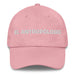 El Antropólogo The Anthropologist Mexican Spanish Pride Gift Regalo Dad Hat Mexicada Pink