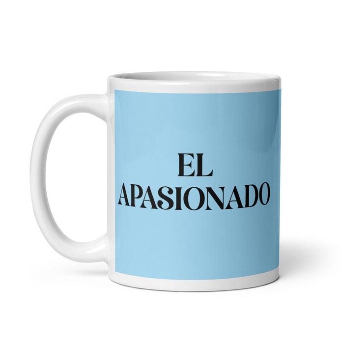 El Apasionado The Passionate One Funny Home Office Work Coffee Mug Mexican Spanish Pride Gift White Glossy Cup Sky Blue Card Mug Mexicada