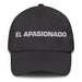 El Apasionado The Passionate One Mexican Spanish Pride Gift Regalo Dad Hat Mexicada Dark Grey