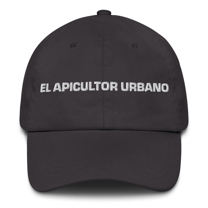 El Apicultor Urbano The Urban Beekeeper Mexican Spanish Pride Gift Regalo Dad Hat Mexicada Dark Grey