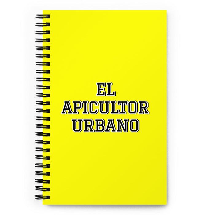 El Apicultor Urbano The Urban Beekeeper | Yellow Spiral Notebook, 140 Dotted Sheets | Funny Gift Idea Home Office Work | Mexican Spanish Pride Gift Mexicada