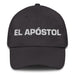 El Apóstol The Apostle Mexican Spanish Pride Gift Regalo Dad Hat - Mexicada